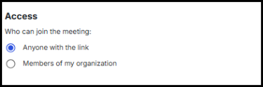 Access settings showing options for who can join the meeting: Anyone with the link or Members of my organization