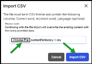 Custom Dictionary - Select the CSV file you wish to import