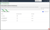The Transcription Policy page  - Access the transcription policies and the custom dictionary
